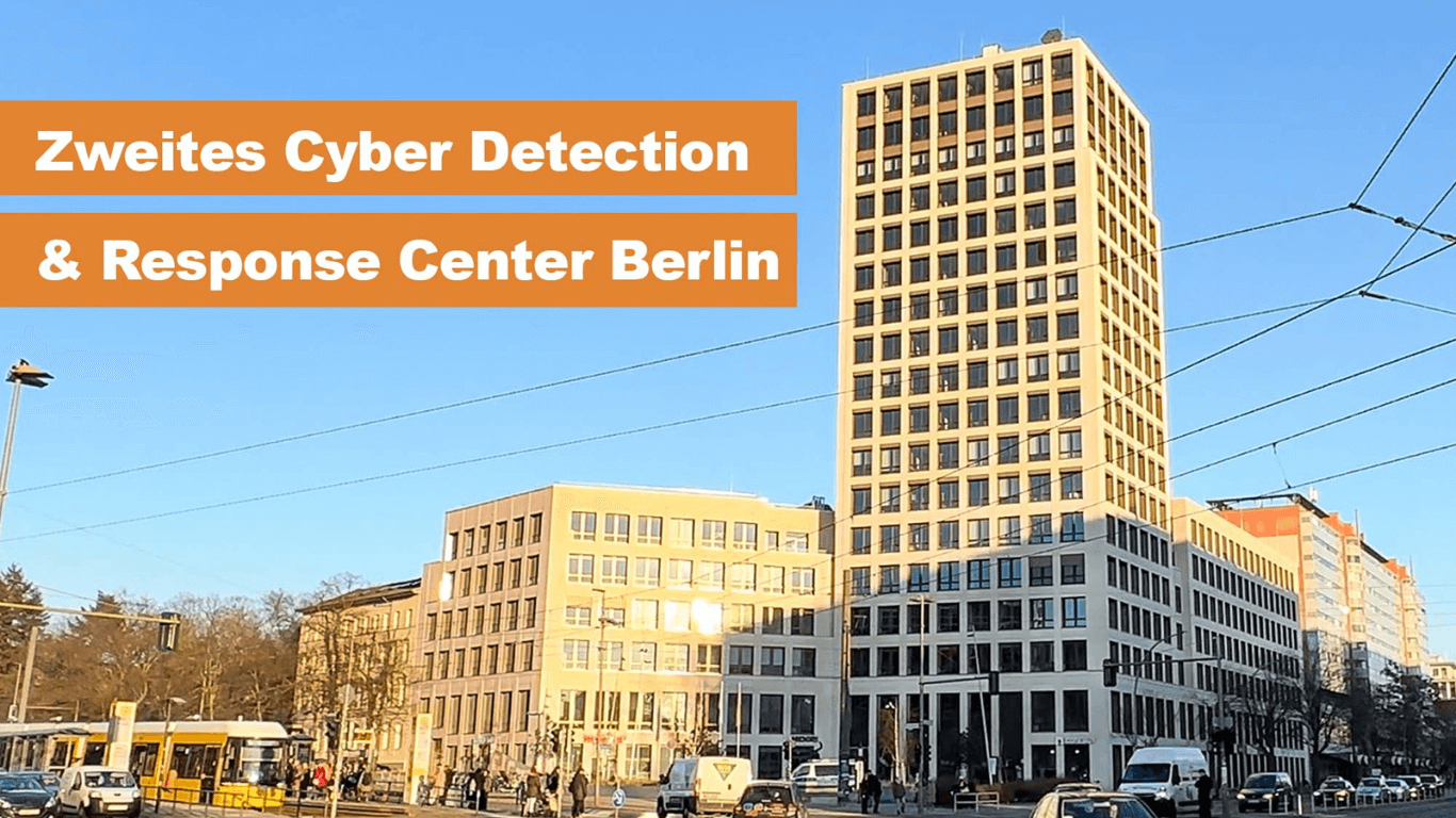 Zweites Cyber Detection & Response Center Berlin